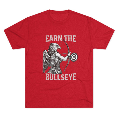 Beast Mode Series - Earn the Bullseye - Fitness Triblend T-shirt